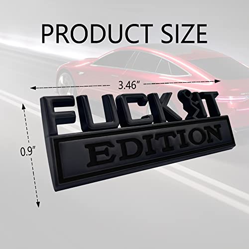 Fuck IT Edition Emblem, Car Exterior Emblems Badge 3D Sticker - Product Imagery
