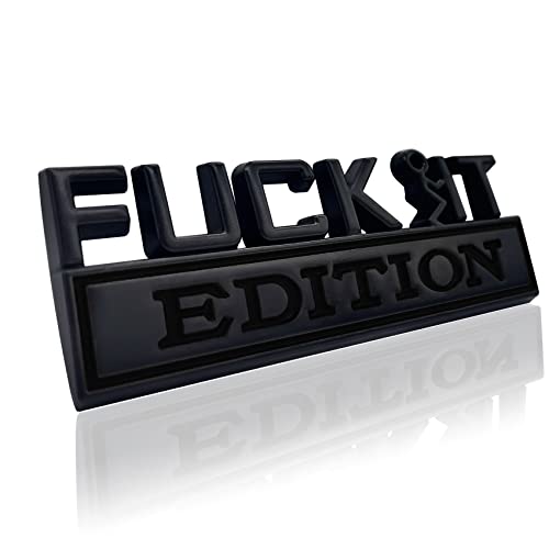 Fuck IT Edition Emblem, Car Exterior Emblems Badge 3D Sticker - Product Imagery